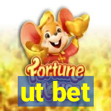 ut bet